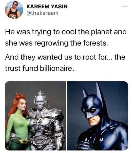 Yes, I know this isn't accurate or a broad generalization...but it's a fucking meme, and let's be honest, Batman could have reduced crime to near 0% in Gotham by opening his fucking check book more often, so before we nitpick a meme over our knowledge of the comics and their backstories, let's keep that in mind as well  https://www.facebook.com/photo/?fbid=1101893535270293&set=a.541702501289402
