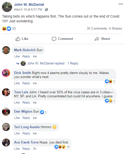 Taking bets on which happens first, The Sun comes out or the end of Covid 19? Just wondering. 