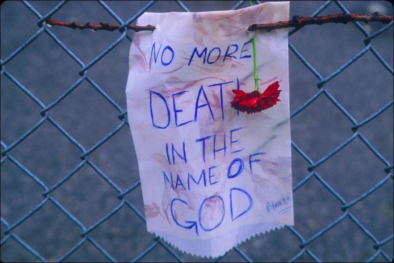 I don't care what country it is. I don't care what religion it is. I just care that people are being made to suffer. "No more death in the name of God." -Photo Peter Cunningham 