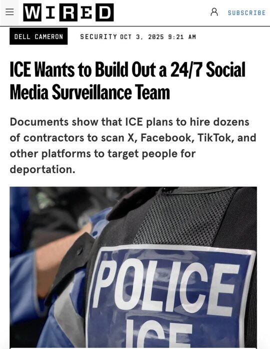 ICE will reportedly hire contractors to surveil social media platforms 24/7 to target people for deportations.  The information would then be funneled into an existing ICE database built by Palantir (founded by Trump ally Peter Thiel).  "The party of small government,” folks. 
