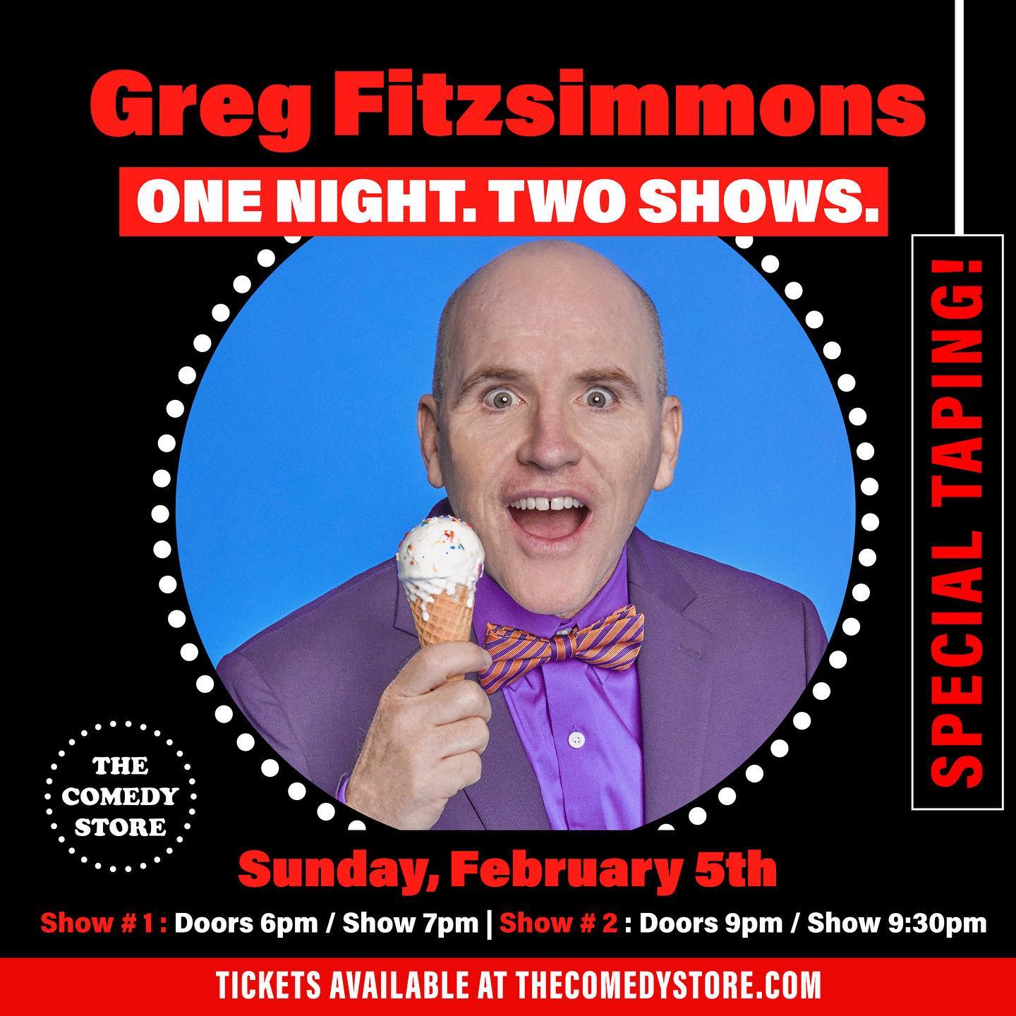 Los Angeles! This Sunday February 5th my brother @gregfitzsimmons is filming his comedy special at the greatest comedy club on earth, @thecomedystore
Greg is fucking hilarious and an awesome guy! Get out there!

Sunday 2/5 TIX AT FITZDOG.COM  @joerogan