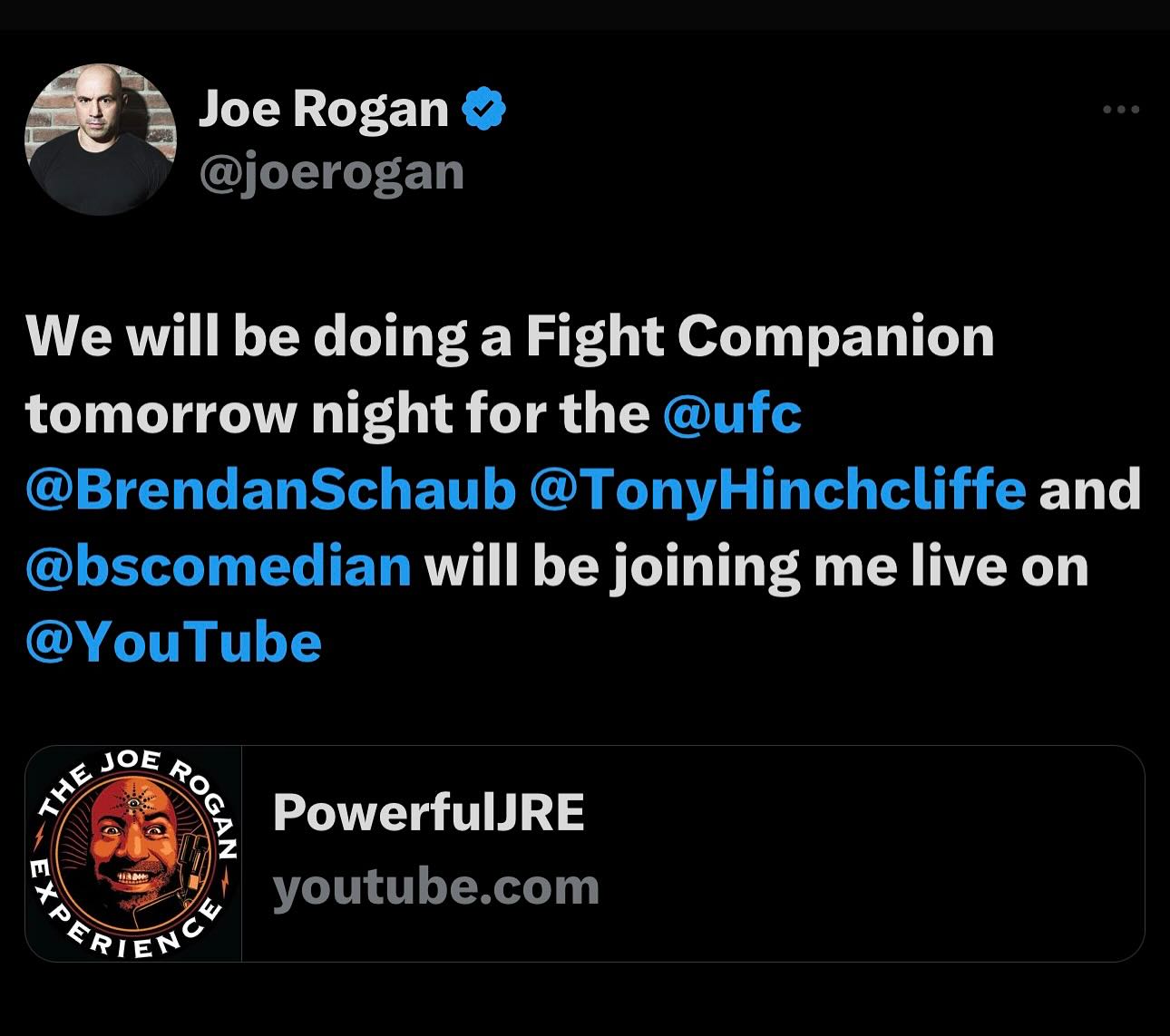 Fight Companion tomorrow night for @ufc!
Live on the PowerfulJRE @youtube channel!  @joerogan