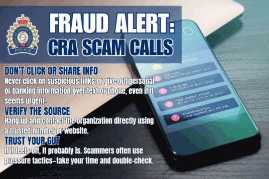 🚨 CRA Scam Alert 🚨 We’re seeing a rise in scam calls and texts claiming to be from the Canada Revenue Agency (CRA). Don’t fall for it—protect yourself with these tips:  ✔️ Don’t Click or Share Info – Never click on suspicious links or give out personal or banking info over text or phone, even if it sounds urgent. ✔️ Verify the Source – Hang up and contact the organization directly using a trusted number or website. ✔️ Trust Your Gut – If something feels off, it probably is. Scammers often try to pressure you—pause and double-check.  ⚠️ The CRA will NEVER ask for payment by phone or through gift cards like iTunes. Stay safe and stay alert.