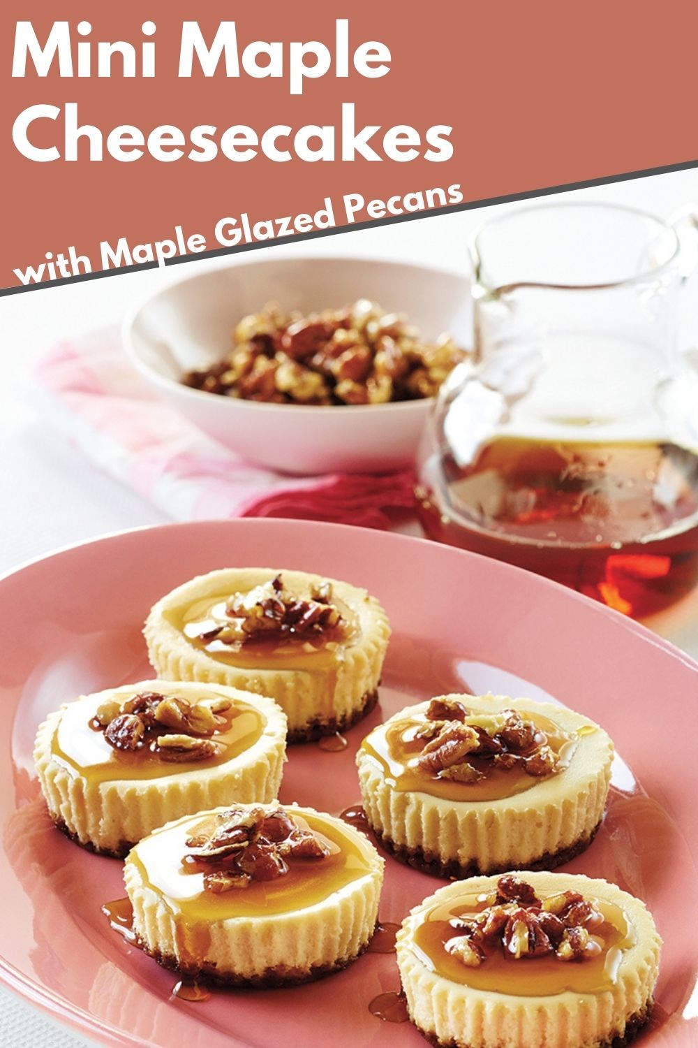 Mini Cheesecake with Maple Glazed Pecans
Mini Cheesecake with Maple Glazed Pecans
These Mini Cheesecakes with Maple Glazed Pecans may be small, but they definitely don't lack flavour!

https://www.ontario.ca/foodland/recipes/mini-maple-cheesecakes-maple-glazed-pecans