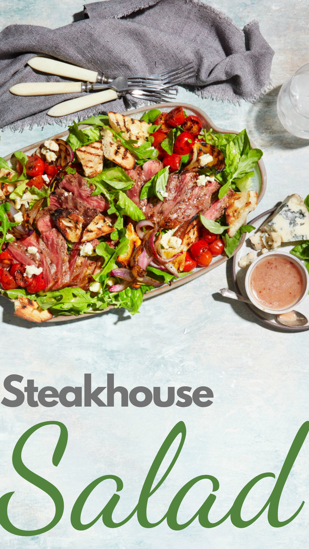 Steakhouse Salad 
Steakhouse Salad
This salad is a hearty mix of tender steak strips, grilled red onions, blue cheese and rustic grilled croutons. Enjoy with your favourite dressing.

https://www.ontario.ca/foodland/recipes/steakhouse-salad