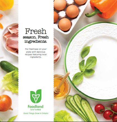 Good things grow in Ontario
Put freshness on your plate with delicious recipes featuring local ingredients.

http://www.foodland.gov.on.ca/english/calendar/2012/spring-brochure.pdf