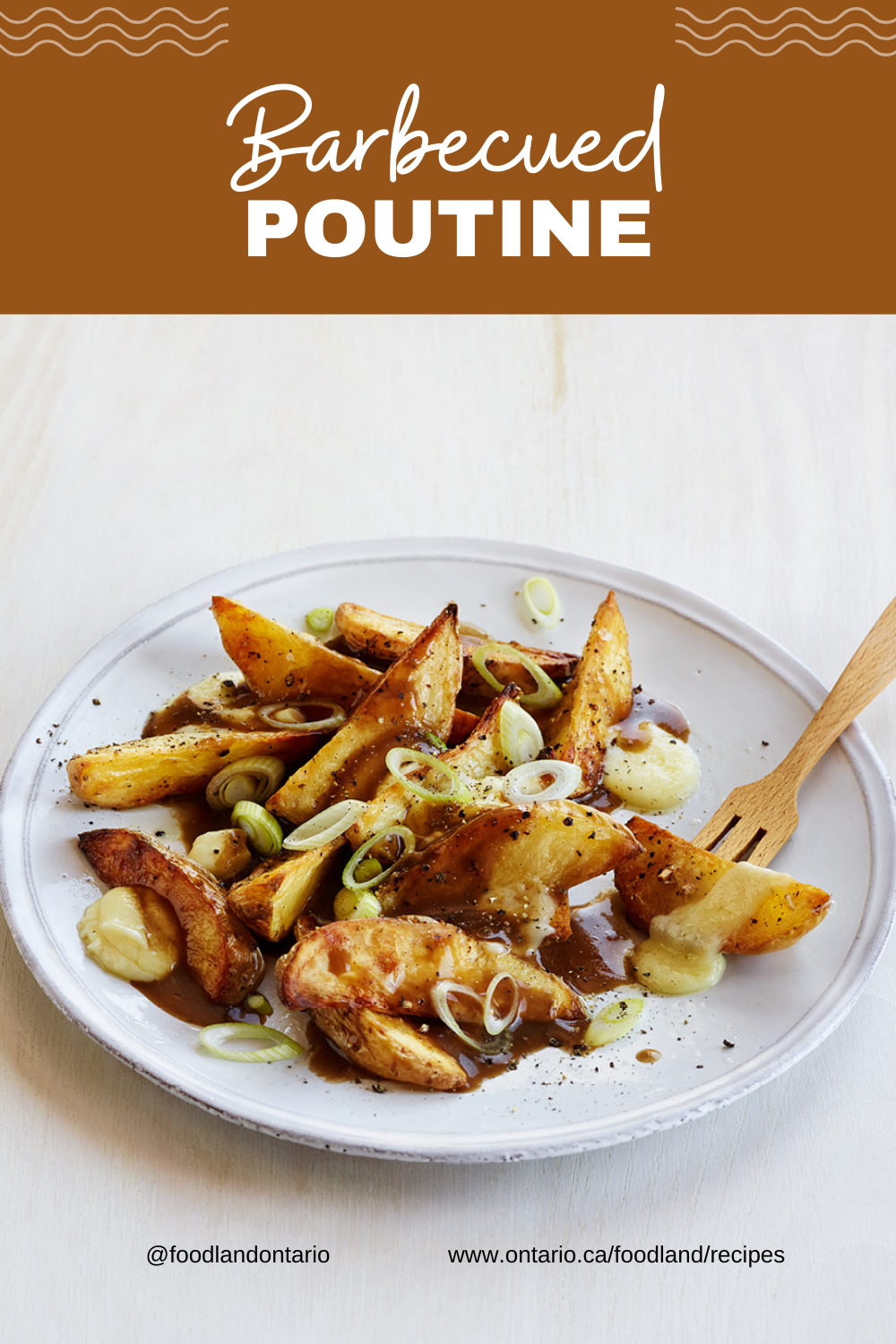 Barbecued Poutine
Barbecued Poutine
The ULTIMATE Canadian comfort food with a twist! Grilling Ontario Potatoes on the barbecue bring this classic dish to a whole new level.

https://www.ontario.ca/foodland/recipes/barbecued-poutine