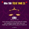 How the Signs treat their Exes. 
How the Signs treat their Exes.<br> @William.Threnody10310