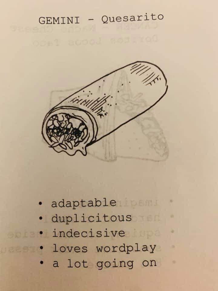 Zodiac Signs as Taco Bell menu items!
Zodiac Signs as Taco Bell menu items!  @William.Threnody10310