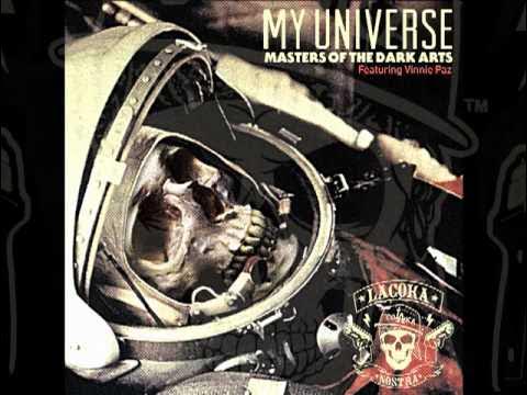 LA COKA NOSTRA - "MY UNIVERSE" ft. VINNIE PAZ (Produced by STATIK SELEKTAH) - Taken from the forthcoming album "MASTERS OF THE DARK ARTS" In Stores JULY 31st...