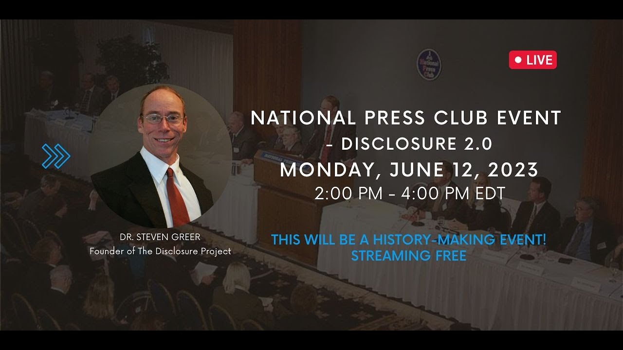 FREE STREAMING OF THE JUNE 2023 NATIONAL PRESS CLUB EVENT - DISCLOSURE 2.0🎥Streamed LIVE on Monday, June 12, 2023History-Making Event!- New Top Secret Testi...